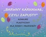 Konkurs plastyczny - Barwny karnawał czyli zapusty